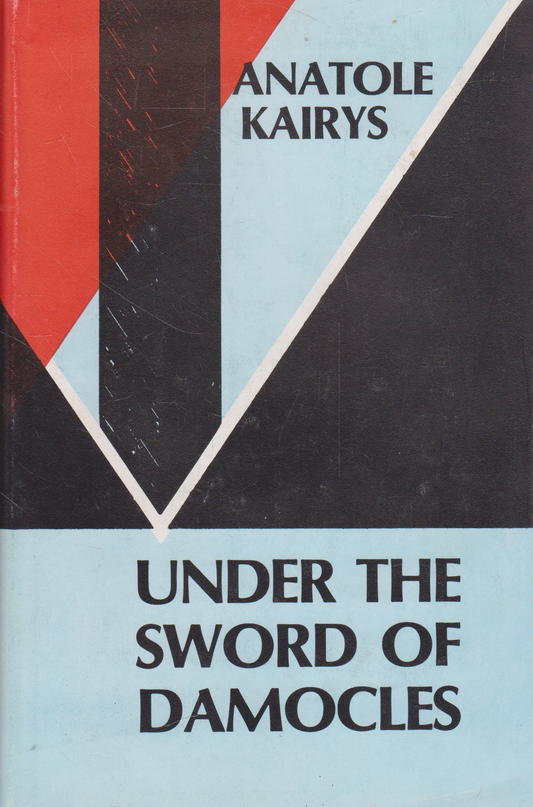 Anatole Kairys - Under the Sword of Damocles