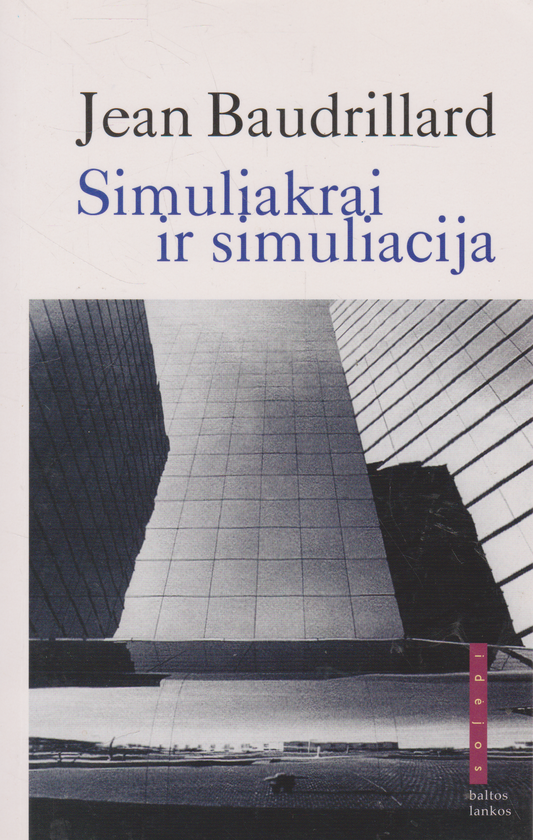 Jean Baudrillard - Simuliakrai ir simuliacija