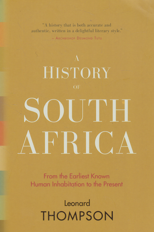 Leonard Thompson - A History of South Africa