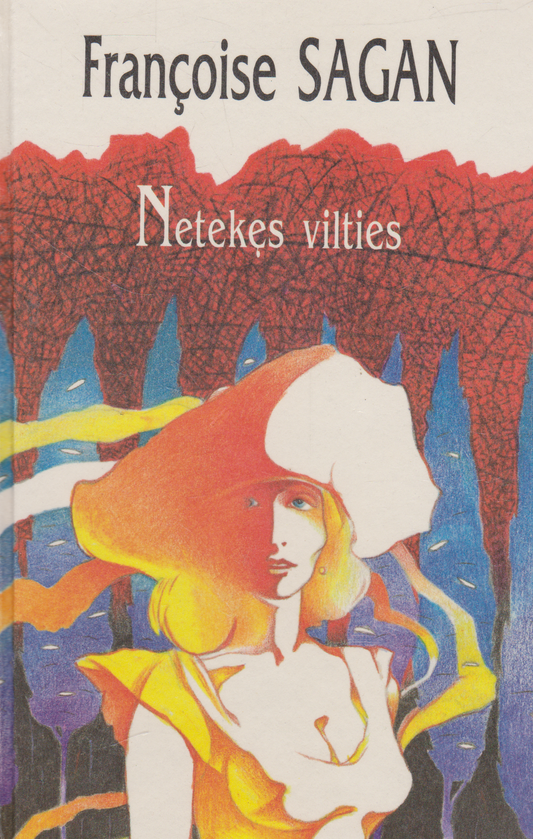 Francoise Sagan - Netekęs vilties