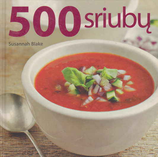 Susannah Blake - 500 sriubų
