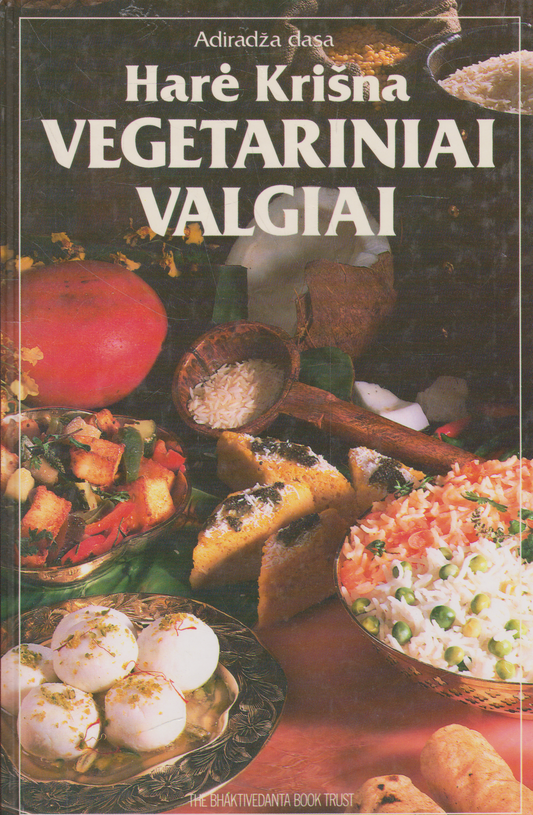 Adiradža dasa - Harė Krišna. Vegetariniai valgiai