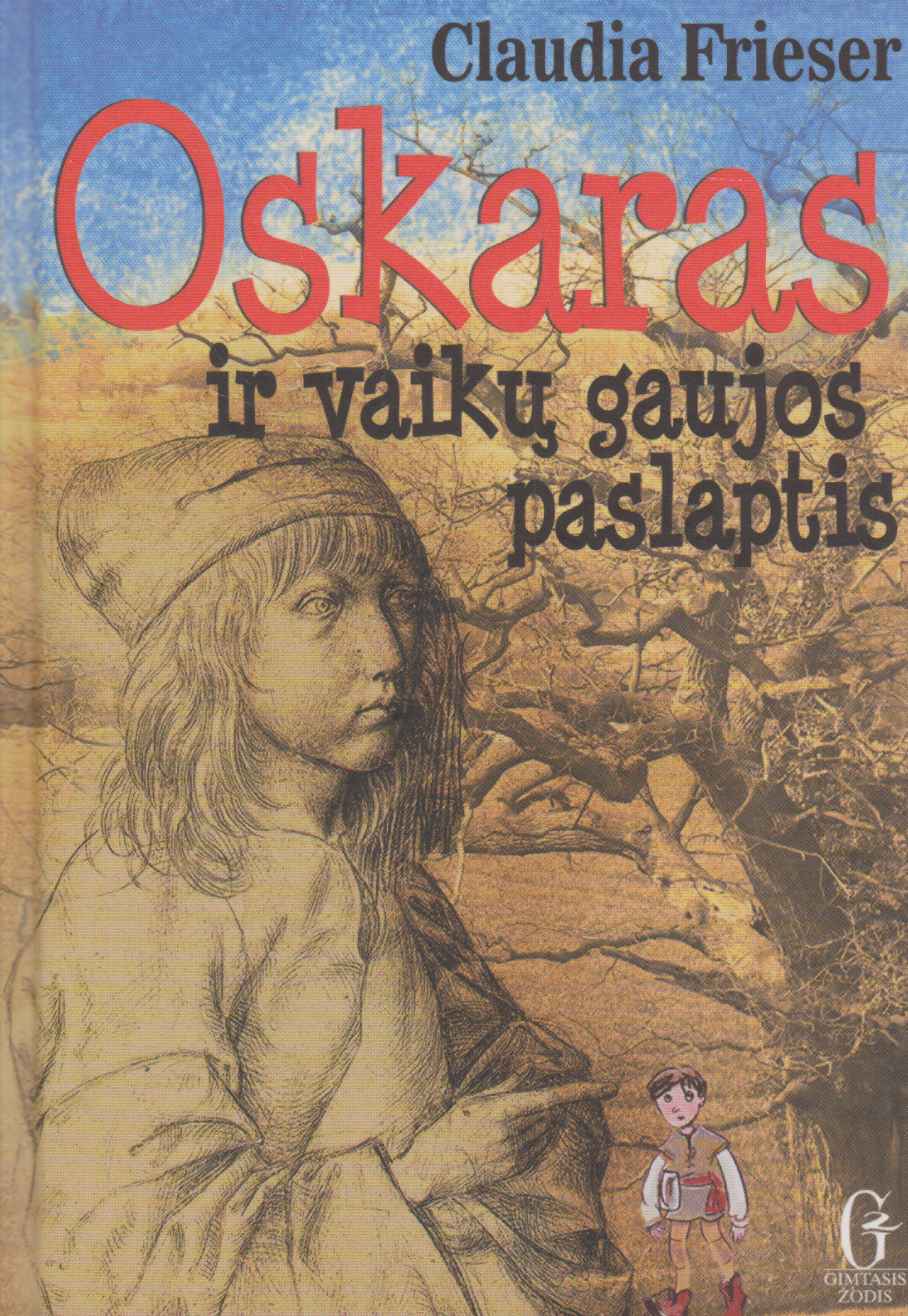 Claudia Frieser - Oskaras ir vaikų gaujos paslaptis