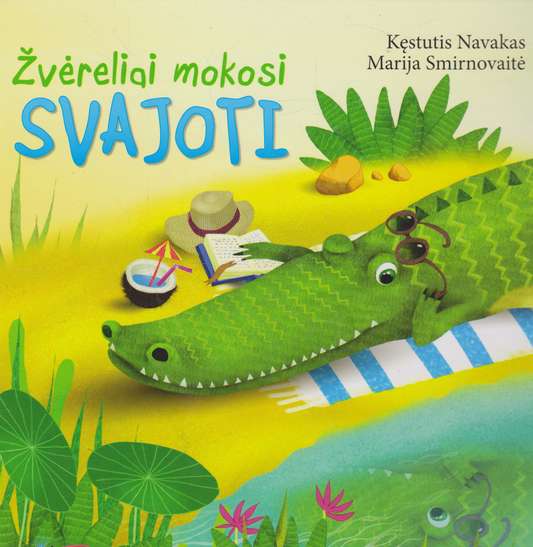 Kęstutis Navakas, Marija Smirnovaitė - Žvėreliai mokosi svajoti