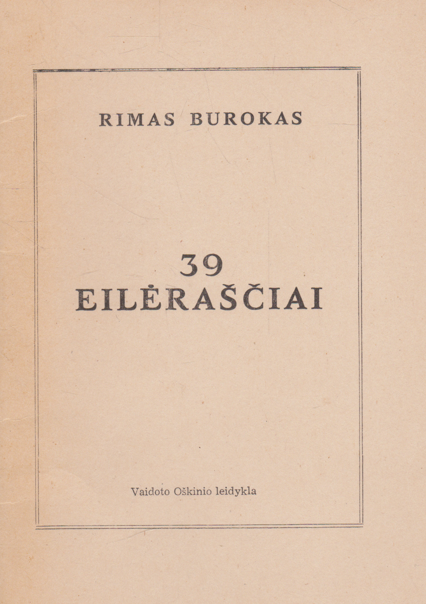 Rimas Burokas - 39 eilėraščiai