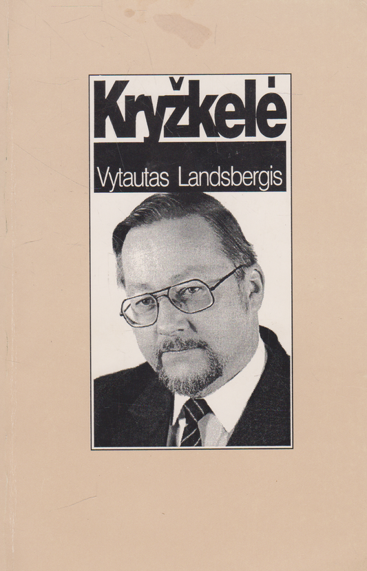 Vytautas Landsbergis - Kryžkelė