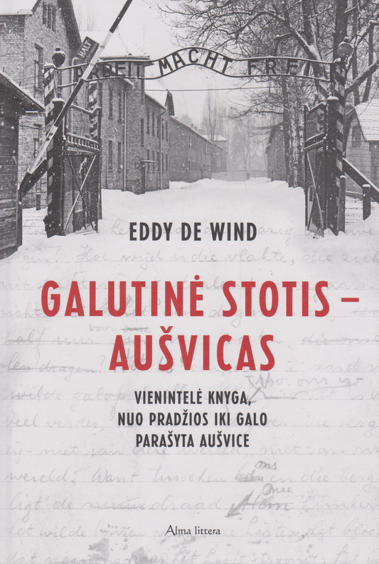Eddy de Wind - Galutinė stotis - Aušvicas