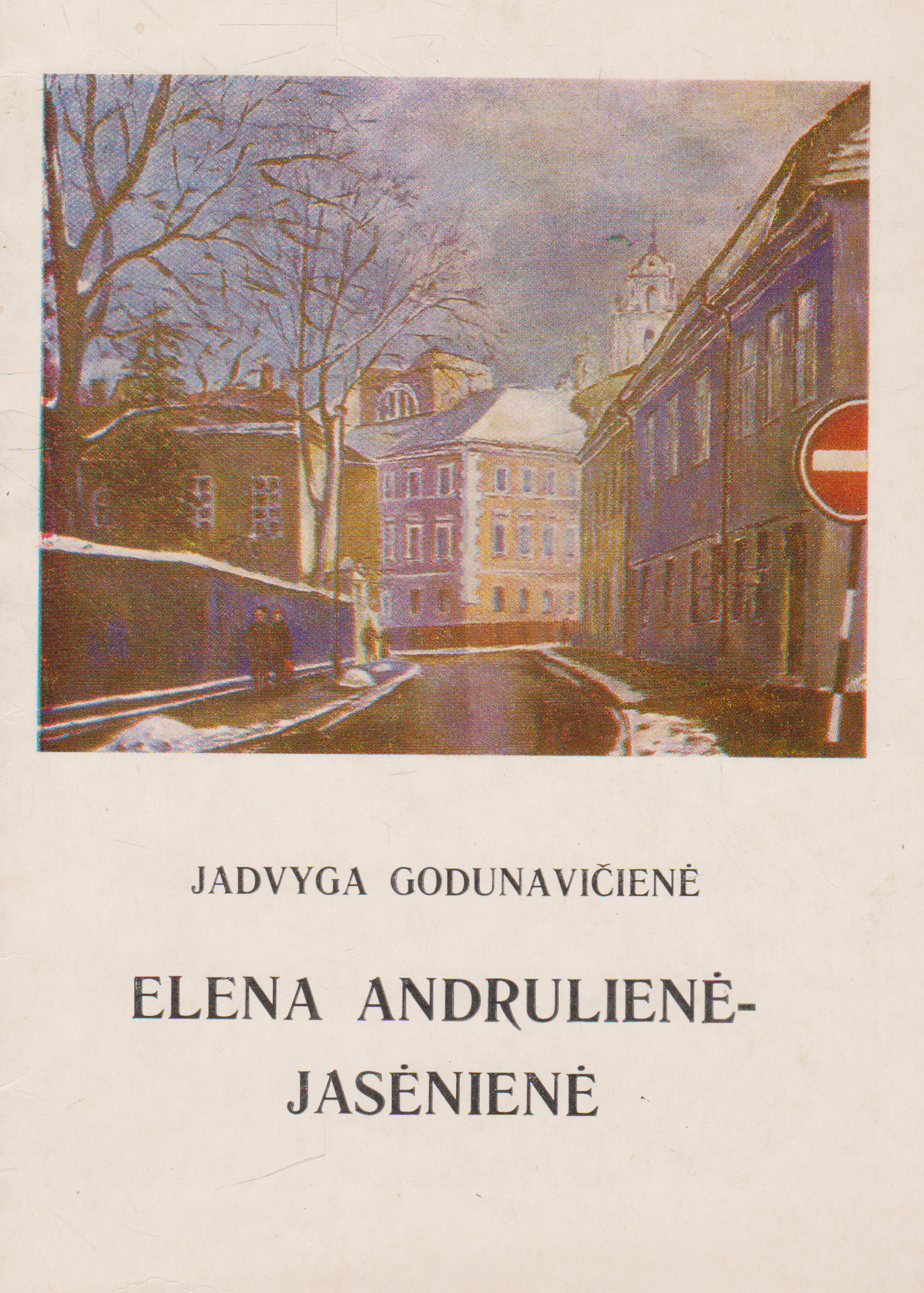 Jadvyga Godunavičienė - Elena Andrulienė-Jasėnienė