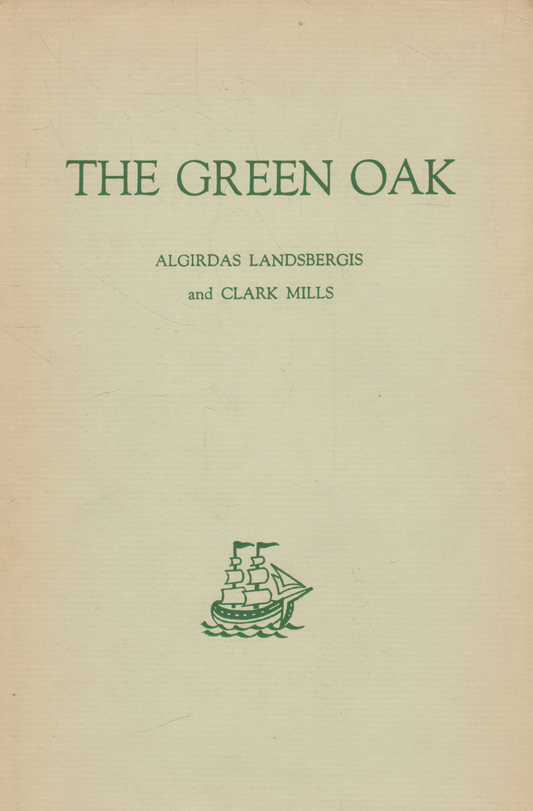 Algirdas Landsbergis and Clark Mills - The Green Oak (collection of Lithuanian poetry)
