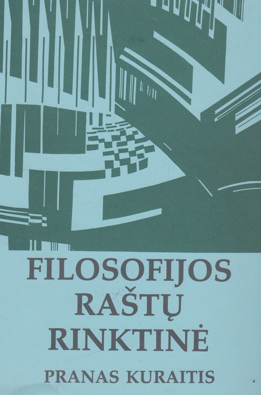 Pranas Kuraitis - Filosofijos raštų rinktinė
