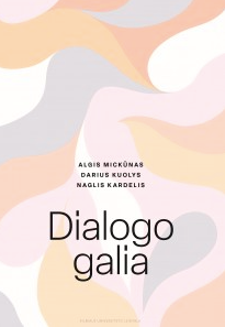 Algis Mickūnas (sud.) - Dialogo galia
