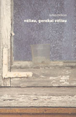 Julius Keleras - Vėliau, gerokai vėliau