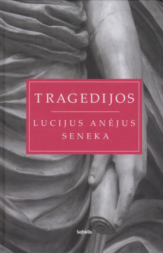 Seneka - Tragedijos