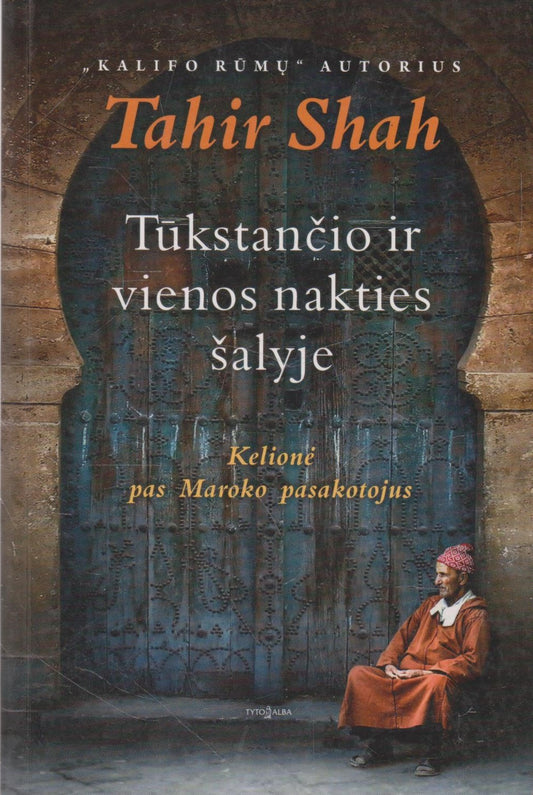 Tahir Shah - Tūkstančio ir vienos nakties šalyje  (žr. būklę)