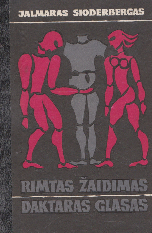 J. Sioderbergas - Rimtas žaidimas ; Daktaras Glasas
