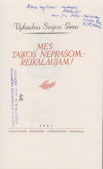 Vytautas Sirijos Gira - Mes taikos neprašom, - reikalaujam! (su aut. dedikacija)