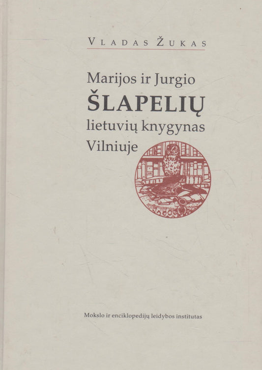 Vladas Žukas - Marijos ir Jurgio Šlapelių lietuvių knygynas Vilniuje