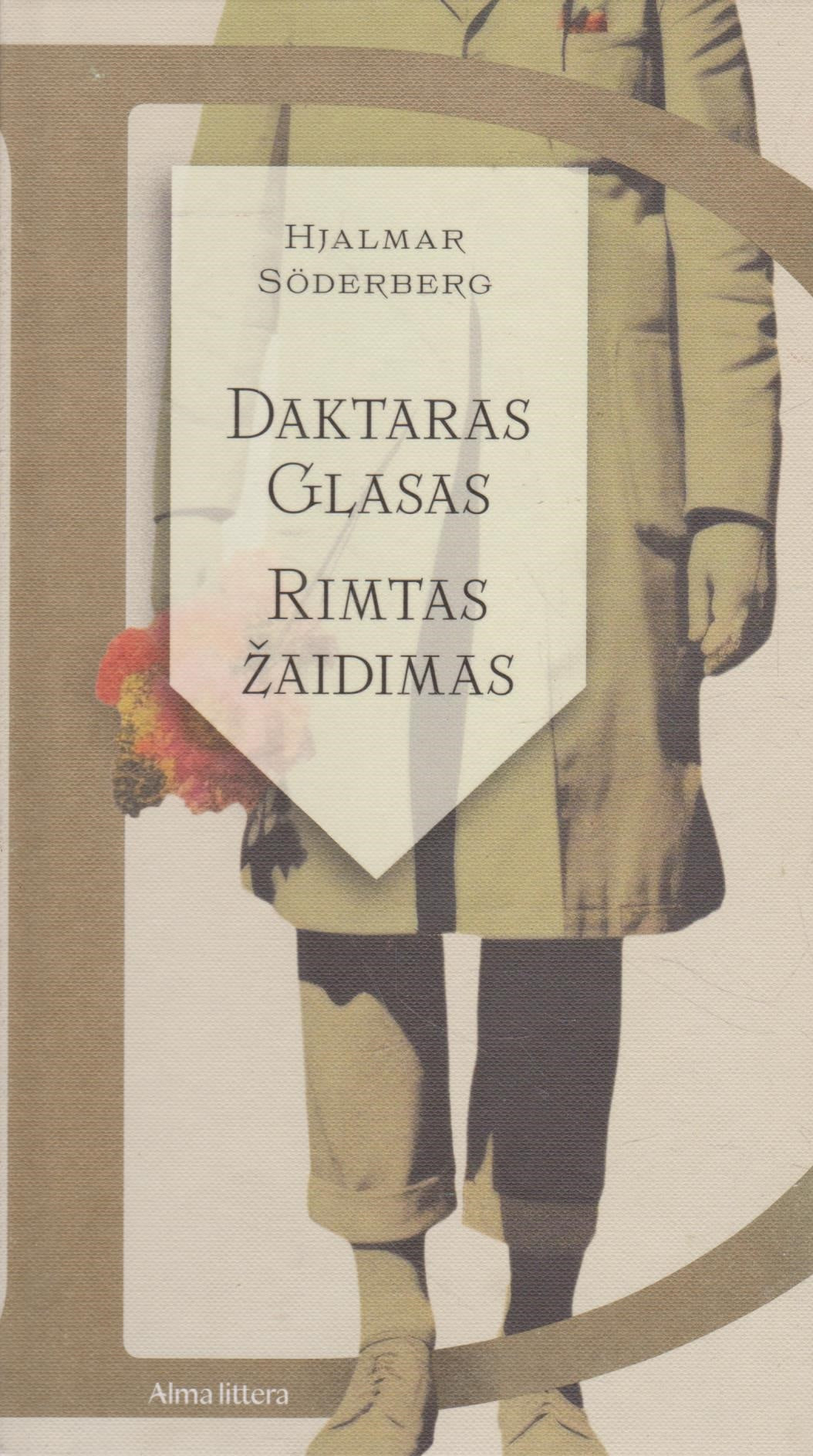 Hjalmar Söderberg - Daktaras Glasas; Rimtas žaidimas