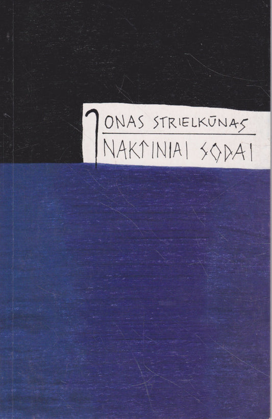 Jonas Strielkūnas - Naktiniai sodai