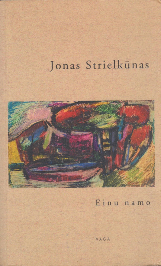 Jonas Strielkūnas - Einu namo (žr. būklę)