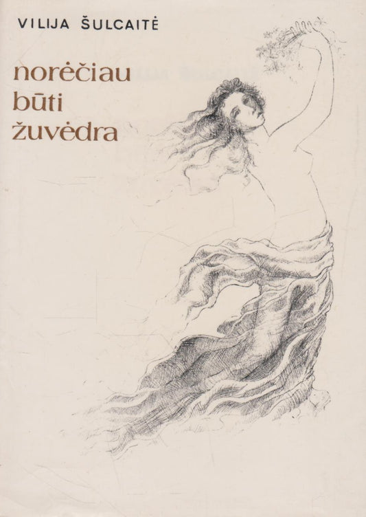 Vilija Šulcaitė - Norėčiau būti žuvėdra (su aut. dedikacija)