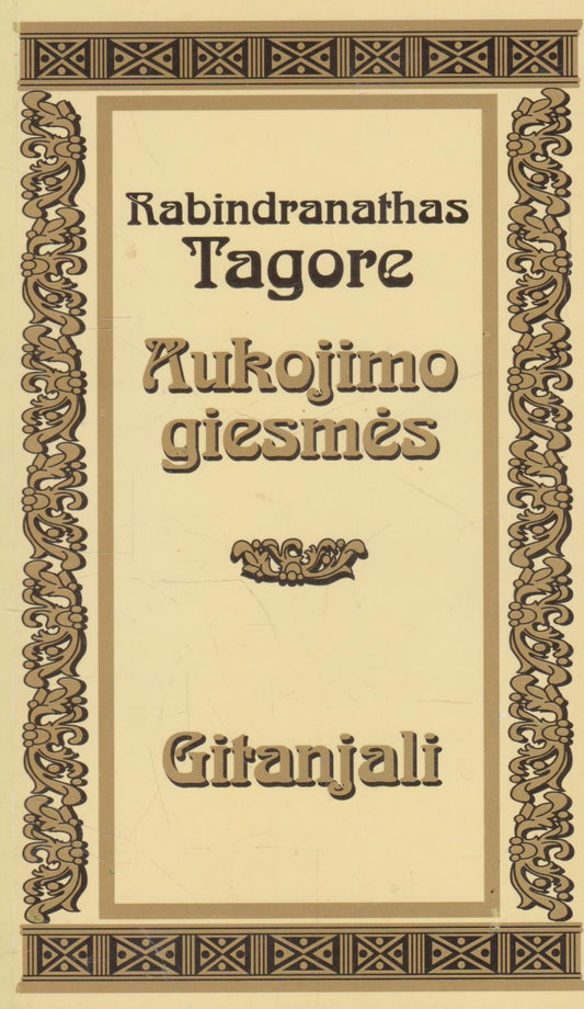 Tagorė - Aukojimo giesmės. Gitanjali