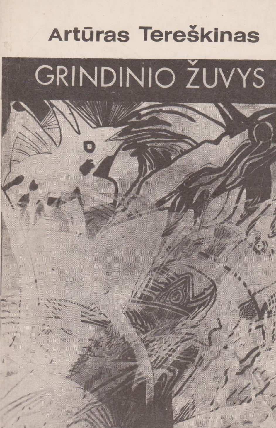 Artūras Tereškinas - Grindinio žuvys