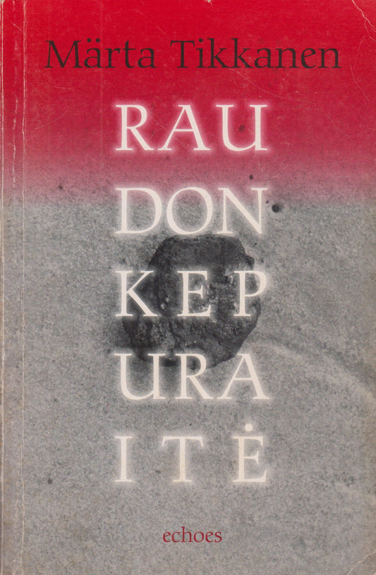 Märta Tikkanen - Raudonkepuraitė (žr. būklę)