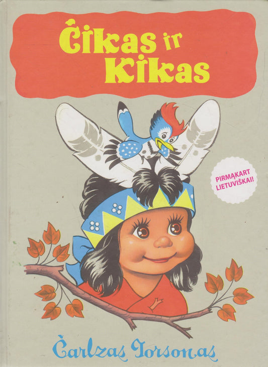 Čarlzas Torsonas - Čikas ir Kikas
