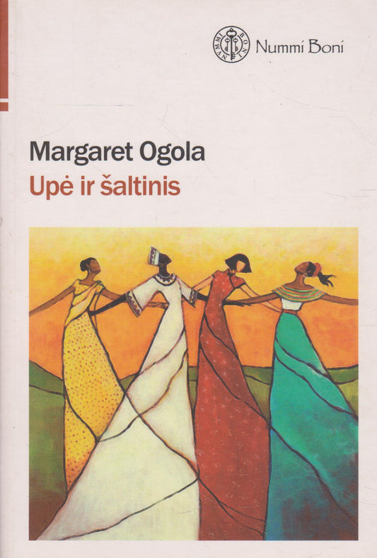 Margaret Ogola - Upė ir šaltinis