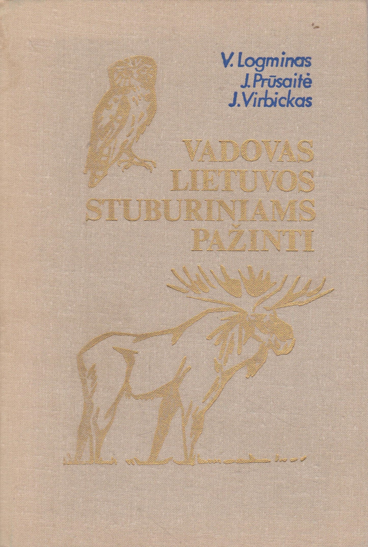 V. Logminas - Vadovas Lietuvos stuburiniams pažinti (žr. būklę)