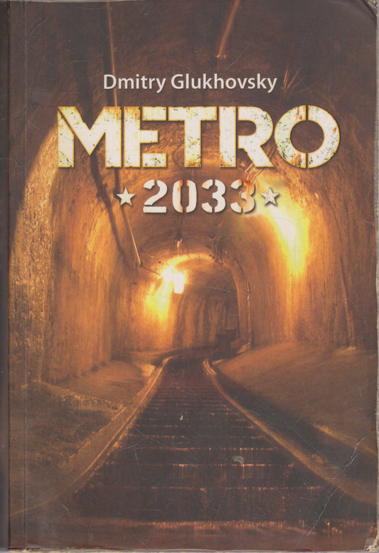 D.  Glukhovsky - Metro 2033