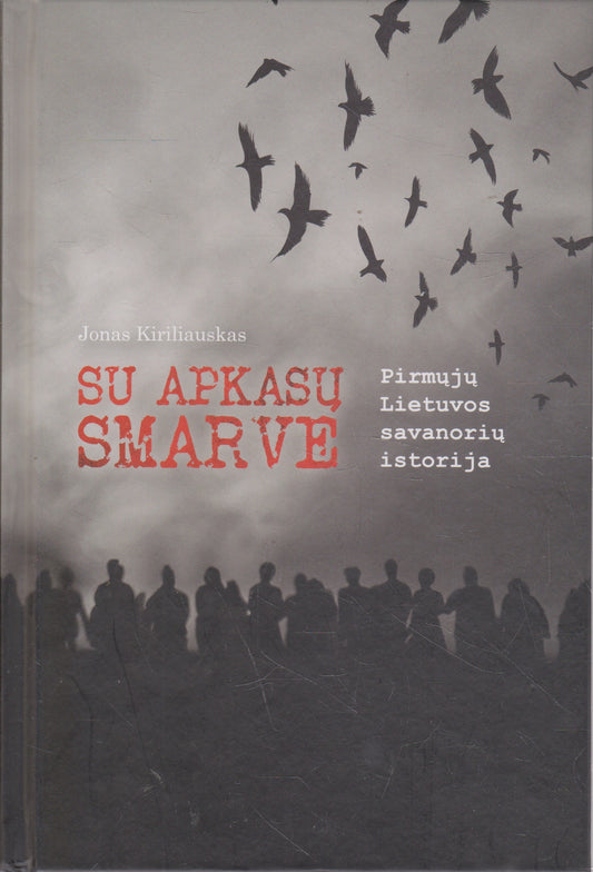 J. Kiriliauskas - Su apkasų smarve