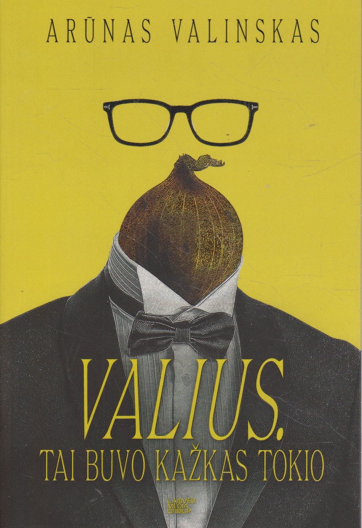 A. Valinskas - Valius. Tai buvo kažkas tokio (nauja knyga)