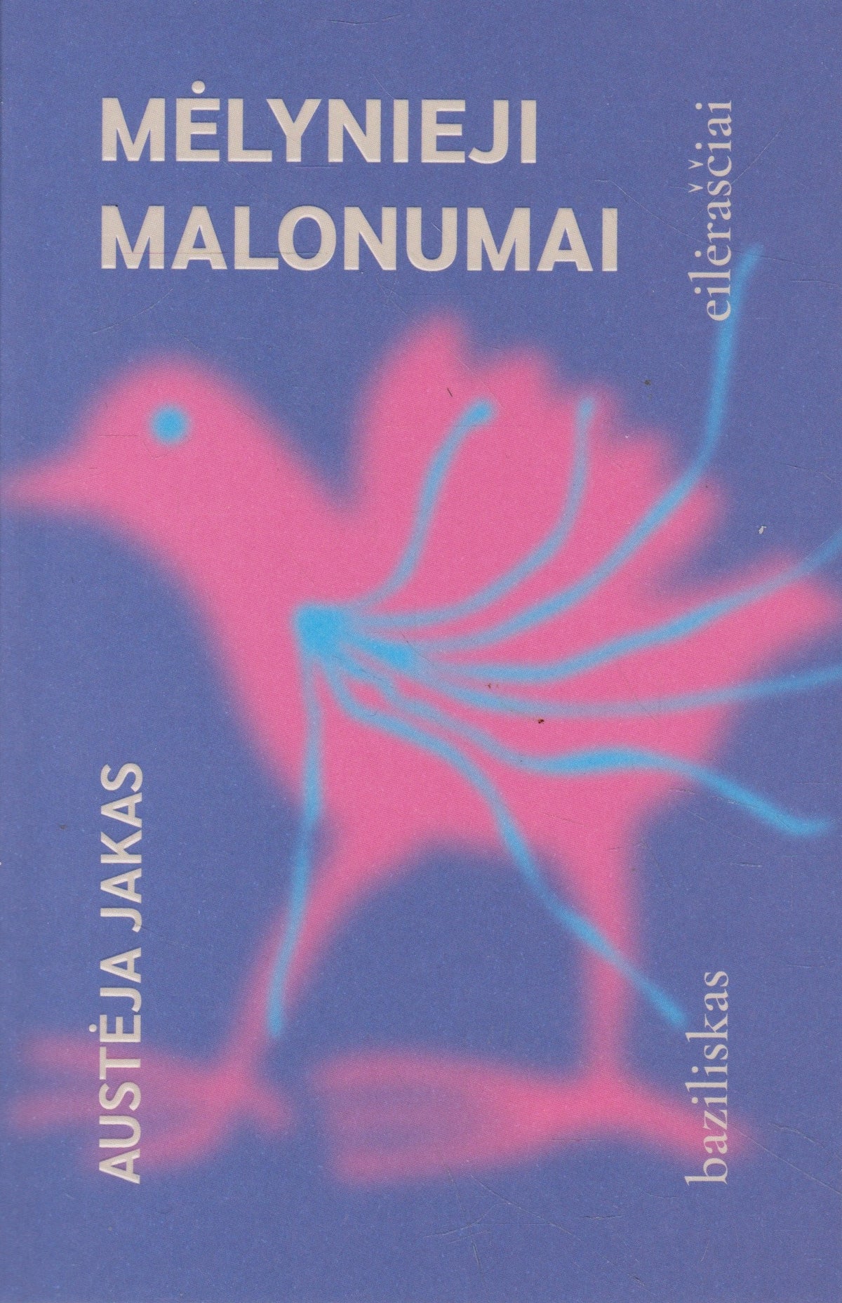A. Jakas - Mėlynieji malonumai (nauja knyga)