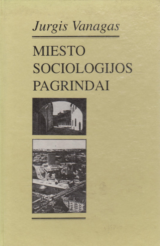 J. Vanagas - Miesto sociologijos pagrindai