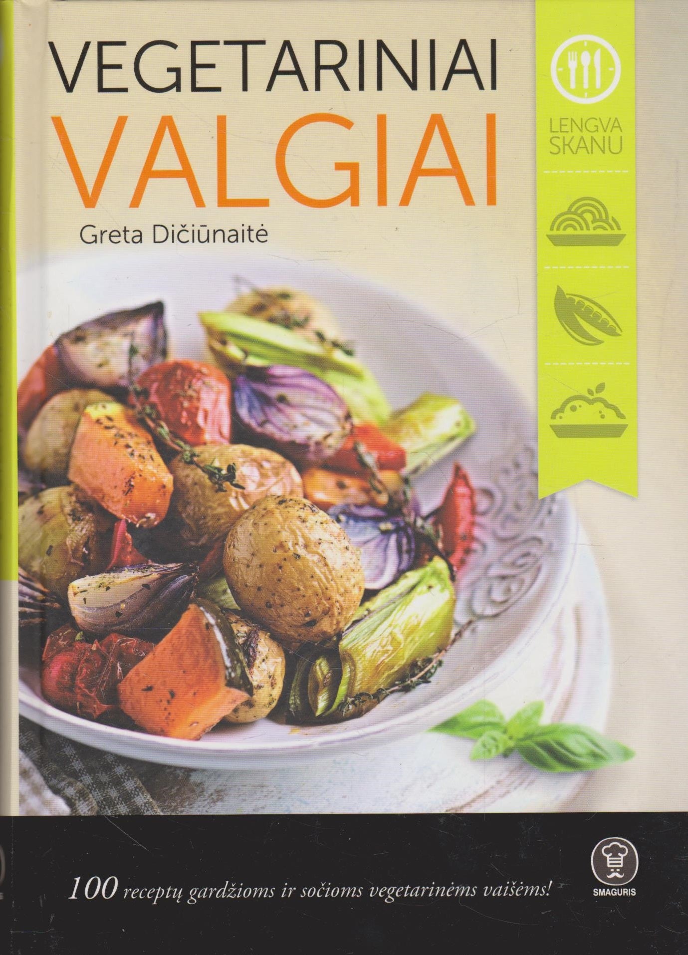 Greta Dičiūnaitė - Vegetariniai valgiai