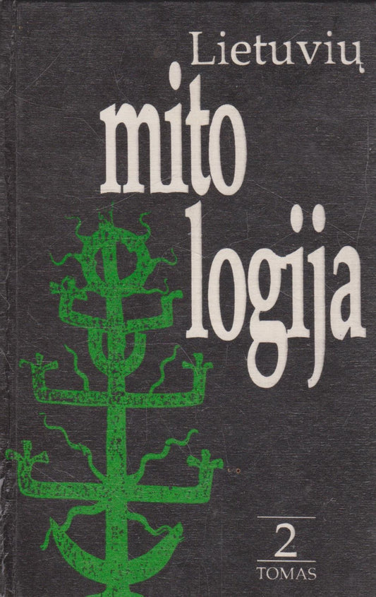 Lietuvių mitologija. T. 2
