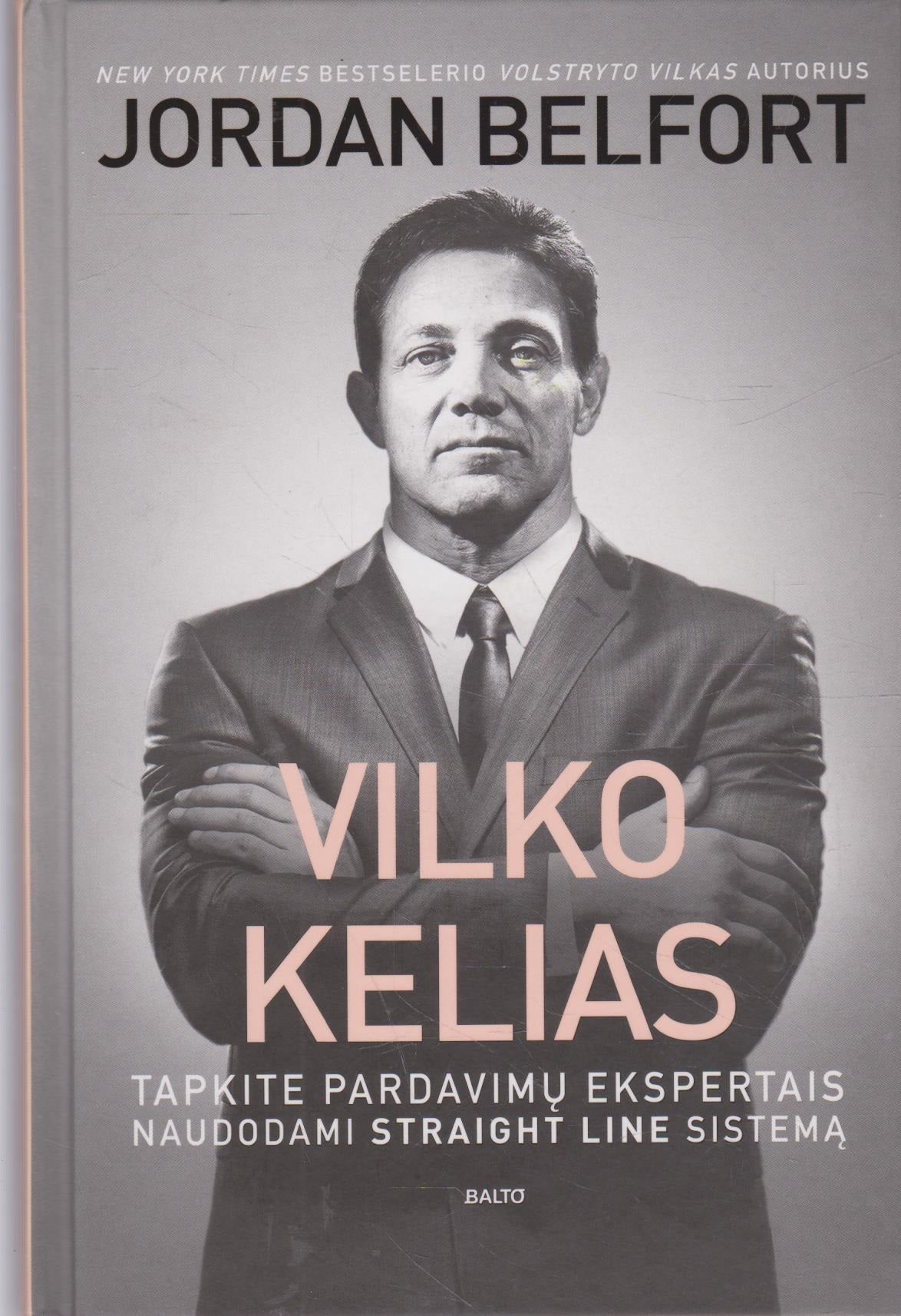 Jordan Belfort - Vilko Kelias