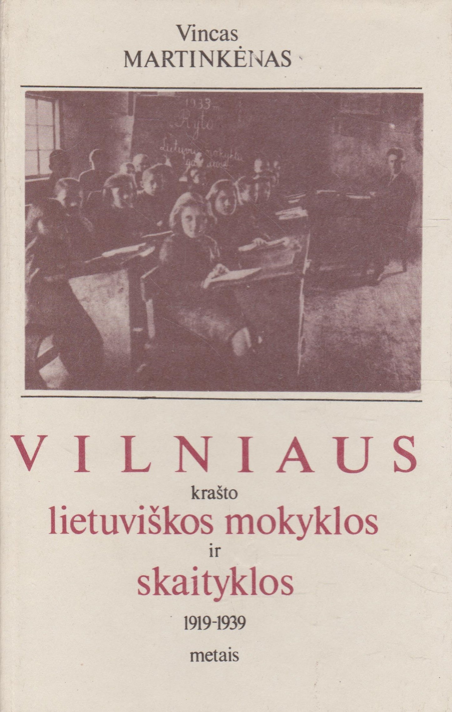 Vilniaus krašto lietuviškos mokyklos ir skaityklos 1919-1939 m.
