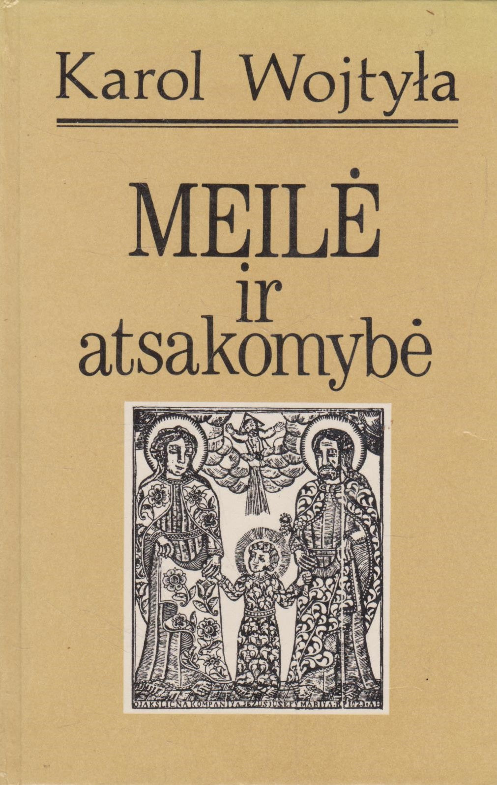 Karol Wojtyla - Meilė ir atsakomybė (su vertėjo dedikacija)