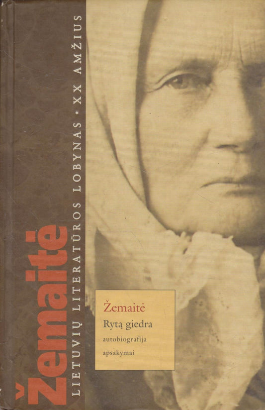 Žemaitė- Rytą giedra (žr. būklę)
