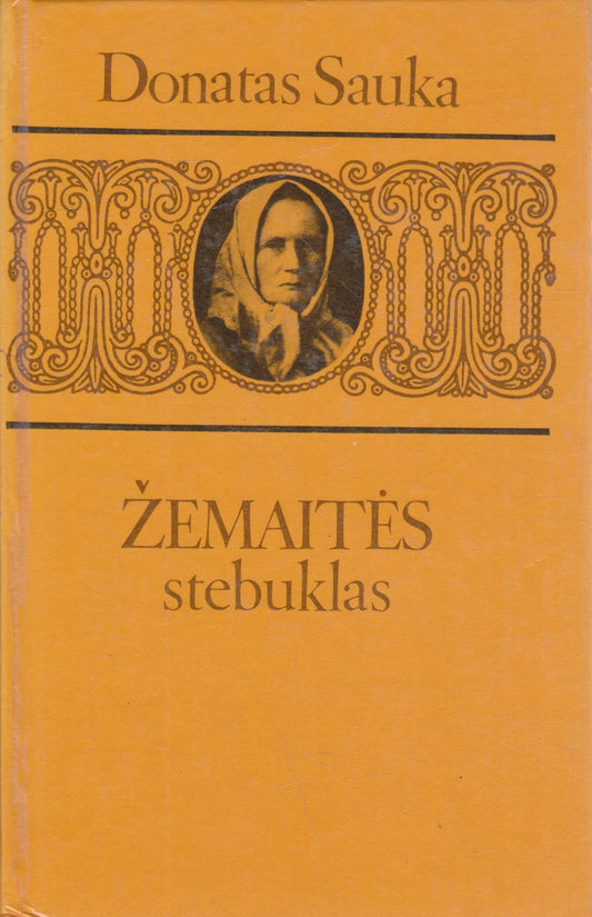 Žemaitės stebuklas /  D. Sauka