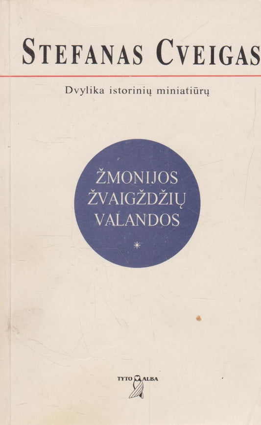 Stefanas Cveigas - Žmonijos žvaigždžių valandos