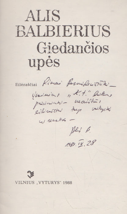 A. Balbierius - Giedančios upės (su aut. dedikacija)