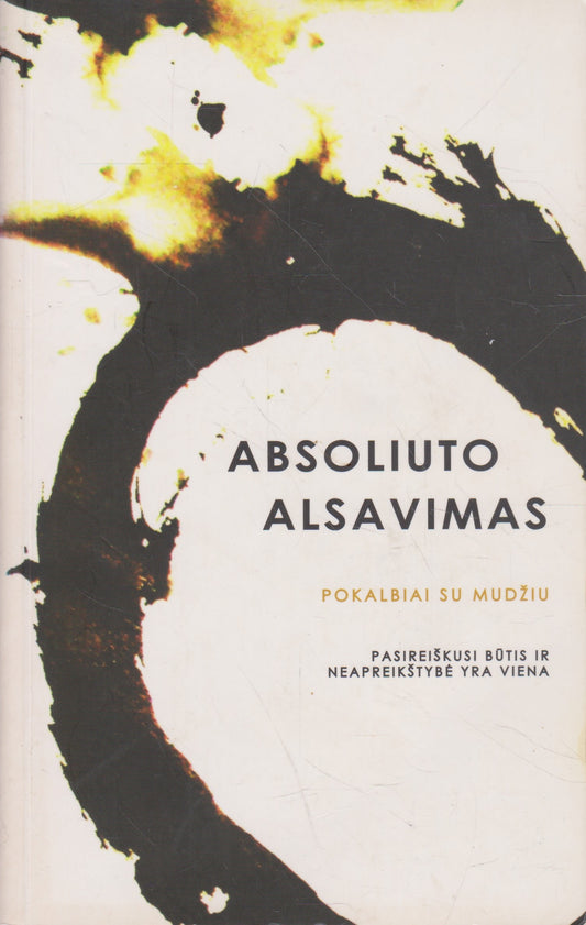 Absoliuto alsavimas. Pokalbiai su Mudžiu