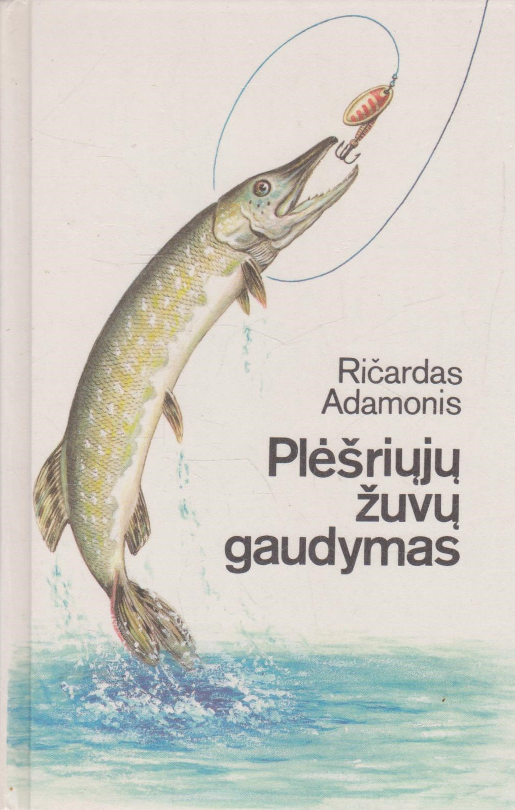 Plėšriųjų žuvų gaudymas (žr. būklę)