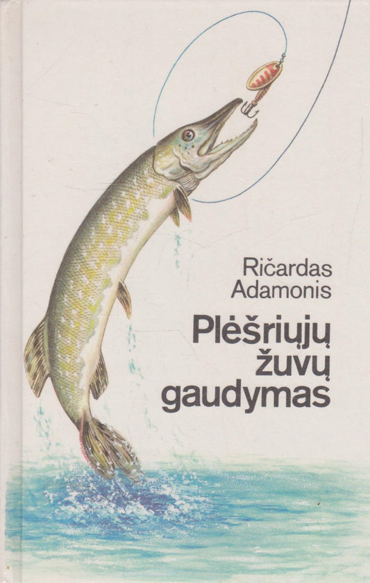 Plėšriųjų žuvų gaudymas (žr. būklę)