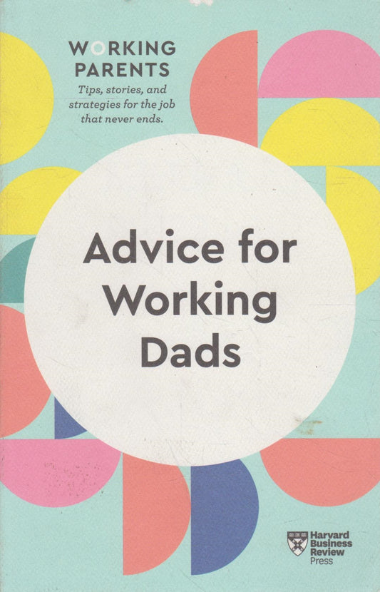 Advice for Working Dads