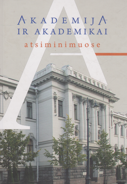 Akademija ir akademikai atsiminimuose (žr. būklę)